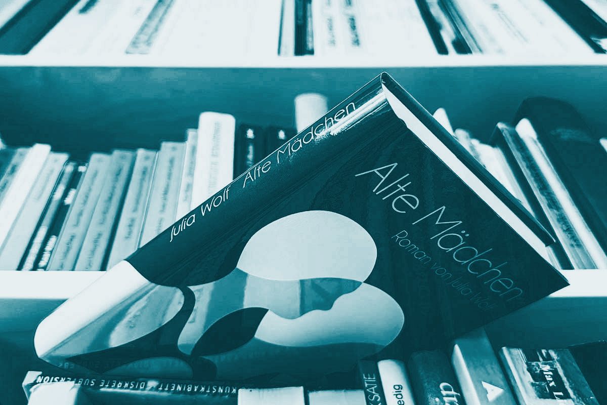 Julia Wolfs preisgekröntes Buch „Alte Mädchen“